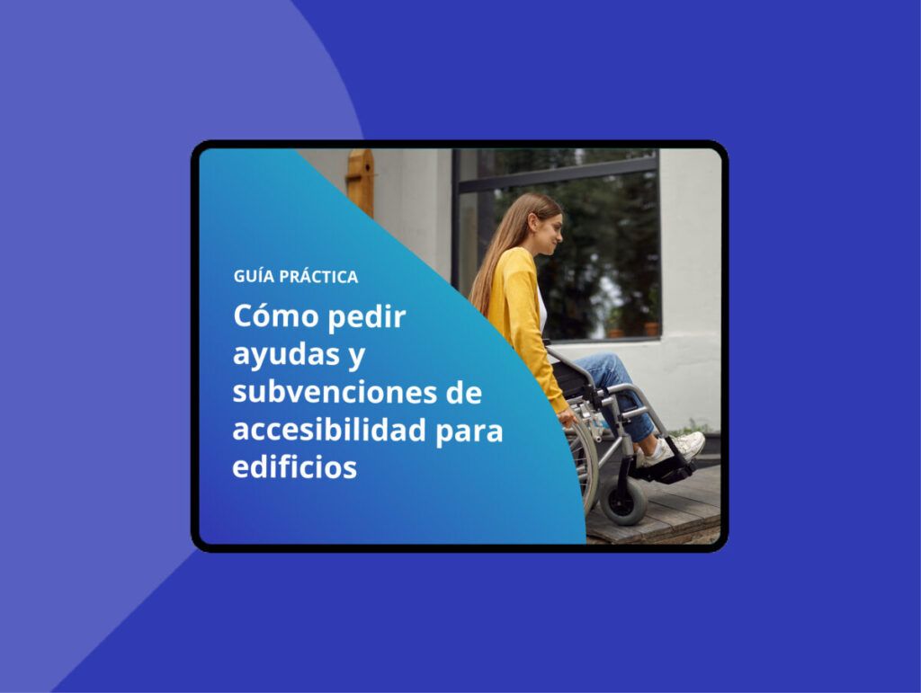 Ebook – Ayudas y subvenciones para mejorar la accesibilidad en edificios